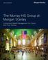 The Murray Hill Group at Morgan Stanley. Customized Wealth Management For Clients And Their Families