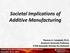 Societal Implications of Additive Manufacturing
