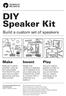 DIY Speaker Kit. Build a custom set of speakers