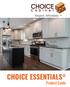 Elegant. Affordable. TM CHOICE ESSENTIALS. Product Guide