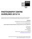 PHOTOGRAPHY CENTRE GUIDELINES 2013/14