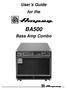User s Guide for the BA500. Bass Amp Combo