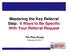 Mastering the Key Referral Step: 6 Ways to Be Specific With Your Referral Request The Plus Group