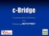 c-bridge TM Communications Solutions For Enhancing MOTOTRBO TM