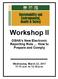 Workshop II. OSHA s New Electronic Reporting Rule How to Prepare and Comply. Wednesday, March 22, :15 a.m. to 12:30 p.m.