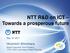NTT R&D on ICT Towards a prosperous future