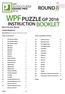 WPF PUZZLE GP 2016 ROUND 8 INSTRUCTION BOOKLET. Host Country: Russia. Andrey Bogdanov. Special Notes: No special notes for this round.