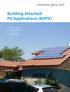 Building Attached PV Applications (BAPV) Tile-on Roof System Metal Sheet Roof System Flat Roof System Windstream System