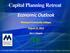 Capital Planning Retreat Economic Outlook Alan E. Maguire