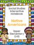 Social Studies Interactive Notebook. Native Americans. Upper Elementary (3-5)