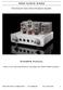 WOO AUDIO WA22. Fully Balanced Class-A Stereo Headphone Amplifier. Owner s Manual. Please review this manual before operating your WOO AUDIO product.