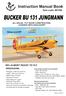 BUCKER BU 131 JUNGMANN ALL BALSA - PLY WOOD CONSTRUCTION. COVERED WITH ORACOVER