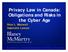 Privacy Law in Canada: Obligations and Risks in the Cyber Age Dina L. Maxwell Associate Lawyer