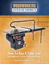 How To Buy A Table Saw A Roadmap Of Today s Table Saw Market. By David Munkittrick Photos by: Manufacturers