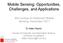 Mobile Sensing: Opportunities, Challenges, and Applications