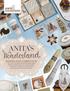 winter 2016 curriculum Join us for our Anita s Wonderland Embroidery Parties and Workshops and create beautiful and practical projects for hosting