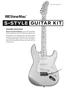 S-STYLE GUITAR KIT. StewMac. Assembly Instructions