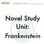 Novel Study Unit: Frankenstein