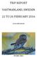 TRIP REPORT VASTMANLAND, SWEDEN 22 TO 26 FEBRUARY 2016 PYGMY OWL GLYN & CHRIS SELLORS