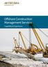 Offshore Construction Management Services. Capability & Experience