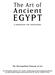 EGYPT. Ancient. The Art of. The Metropolitan Museum of Art A RESOURCE FOR EDUCATORS