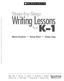 Writing Lessons K 1. Step-by-Step. for. Waneta Davidson Deneen Wuest Deanne Camp