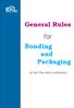 General Rules for Bonding and Packaging
