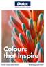 Colours that Inspire. Powder Coating Colour Selector. Worth doing, worth Dulux.