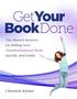 Get Your Book Done The Proven System for Writing Your Transformational Book... Quickly and Easily 3rd Edition 2017 by Christine Kloser