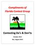Compliments of Florida Contest Group. Contesting Do s & Don ts