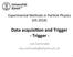 Data acquisi*on and Trigger - Trigger -