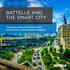BATTELLE AND THE SMART CITY. Turning vision into reality for tomorrow s urban environments.