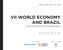VII WORLD ECONOMY AND BRAZIL