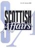 To submit an article to Scottish Affairs, send three copies (or an  attachment in Word) to: