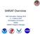 SARSAT Overview. SAR Controllers Training March 2015 Christopher O Connors NOAA SARSAT Program Manager