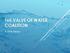THE VALUE OF WATER COALITION. A Little History