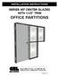 INSTALLATION INSTRUCTIONS SERIES 487 CENTER GLAZED WITH 1-1/2 TRIM OFFICE PARTITIONS