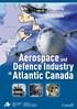 Atlantic Canada s aerospace and defence industry has reached overall revenues of C$1 billion, and the momentum continues.