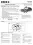 CXB Series SAVE THESE INSTRUCTIONS FOR FUTURE REFERENCE. LED Luminaire TO INSTALL: INSTALLATION INSTRUCTIONS INSTRUCTIONS D INSTALLATION