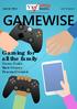 ISSUE TWO OCT 2017 GAMEWISE. Gaming for all the family Game Guide Brain Games Parental Controls