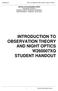 INTRODUCTION TO OBSERVATION THEORY AND NIGHT OPTICS W260007XQ STUDENT HANDOUT