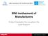 BIM Involvement of Manufacturers Project Examples for complete Life Cycle Support