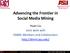 Advancing the Frontier in Social Media Mining