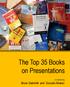 The Top 35 Books on Presentations. compiled by