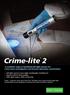 Crime-lite 2 A complete range of handheld LED light sources for crime scene investigation and forensic laboratory examination