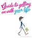 g G our life EPILEPSY SCOTLAND / GUIDE TO GETTING ON WITH YOUR LIFE