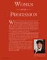 WOMEN IN THE PROFESSION. Women in the Profession. Since 1916, women lawyers in