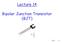 Lecture 14. Bipolar Junction Transistor (BJT) BJT 1-1