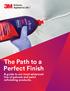 The Path to a Perfect Finish. A guide to our most advanced line of gelcoat and paint refinishing products.
