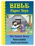 Paper Toys The Easter Story Assembly Instructions